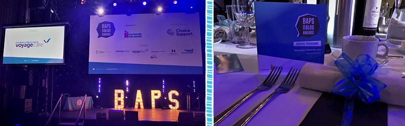 Images from the 2021 BAPs Awards.On the left is the Children's Complex Care logo on a screen with a white background. Below is a stage with light up letters that spell BAPS.At the back is a big white screen with sponsor logos on.The right image is of a table place setting. There is a Blue BAPs program in front of some forks with a black napkin and a big blue bow.The images are separated by a blue ladder frame in the centre.